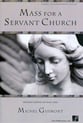 Mass for a Servant Church SATB Singer's Edition cover